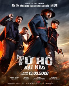 Tứ Hổ Đại Náo: Bom tấn hành động Thái Lan gây sốt với dàn sao hạng A - 7